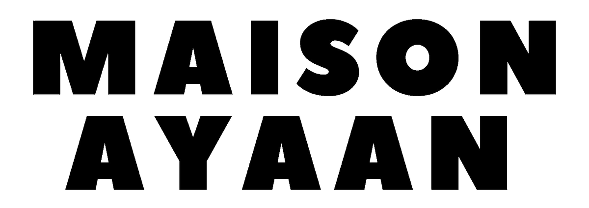 MAISON AYAAN